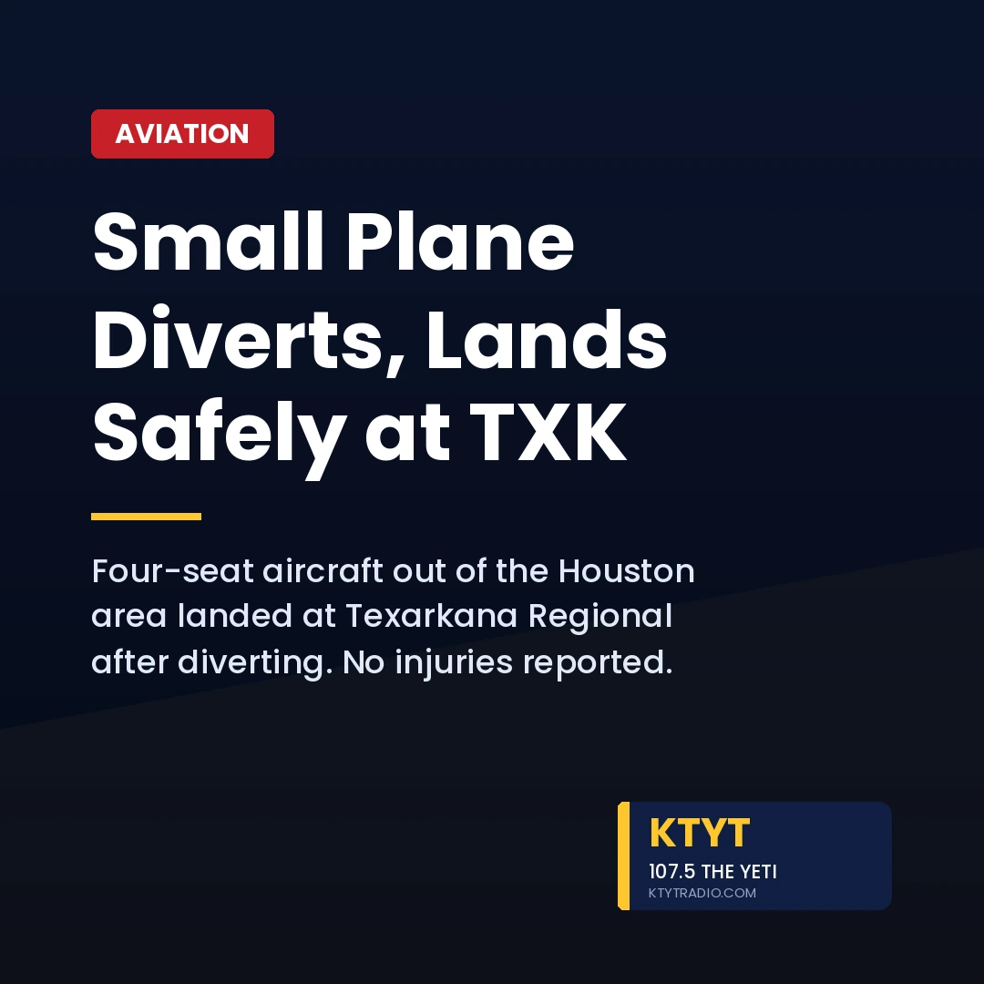 Small Plane Diverts to Texarkana Regional; All Aboard Reported Safe